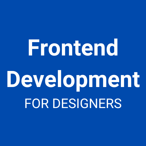 Frontend Development for Designers